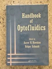New! Handbook of Optofluidics by Holger Schmidt (2010, CRC Hardcover)