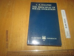 The Principles of Social Evolution by C. R. Hallpike (1988, UK-Trade Paper, Repr