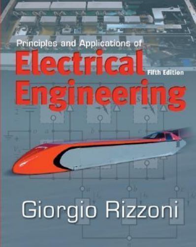 Principles and Applications of Electrical Engineering by Giorgio Rizzoni