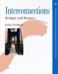 Interconnections: Bridges and Routers (Addison-Wesley Professional Computing…