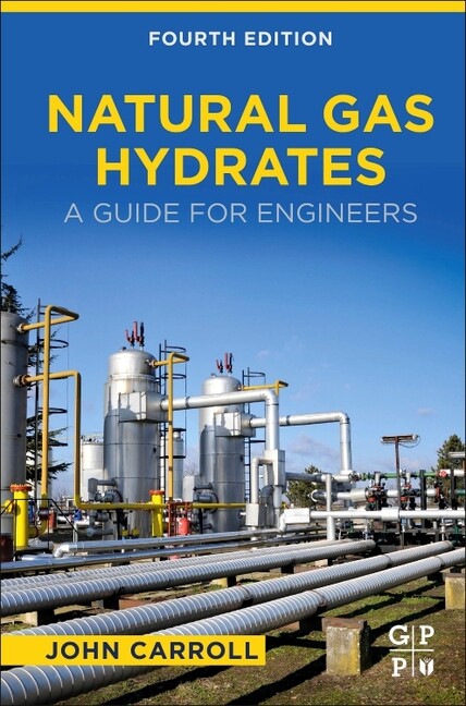 Natural Gas Hydrates: A Guide For Engineers