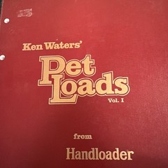 Ken Waters Pet Loads from Handloader Vol 1 & 2, 3rd Edition 1986
