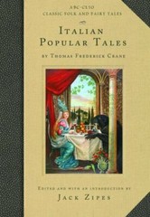 Italian Popular Tales by Crane, Thomas Frederick