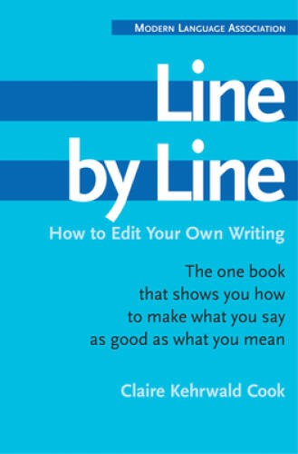 Line by Line: How to Edit Your Own Writing – Paperback – GOOD