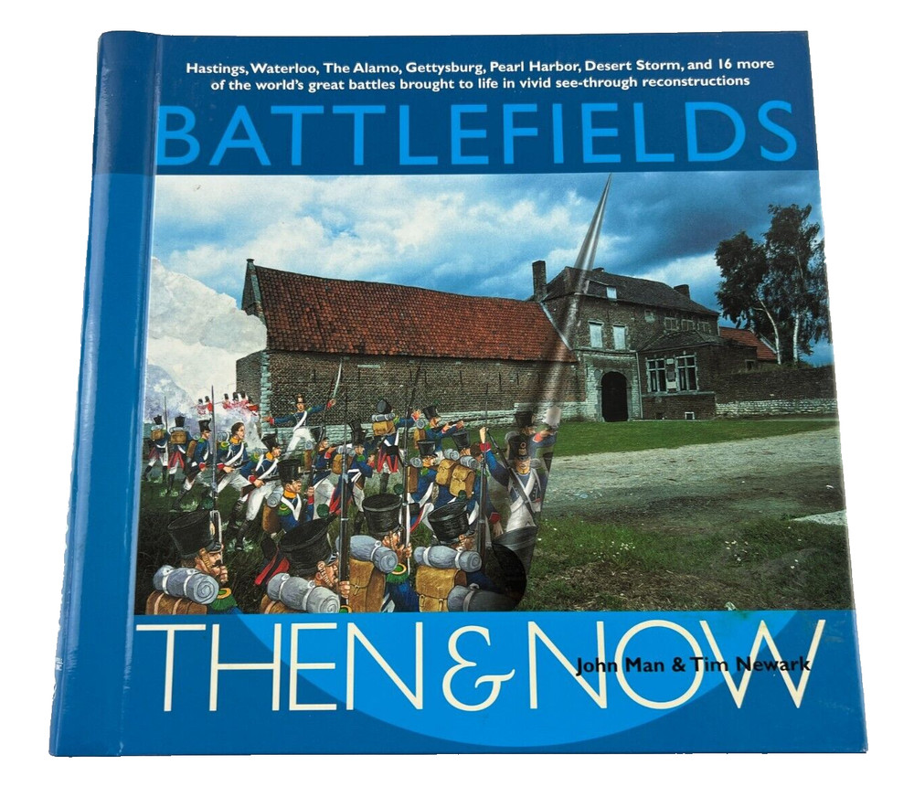 Battlefields Then & Now by John Man & Tim Newark, 2001 Hardcover Spiral