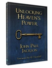 Unlocking Heaven’s Power, JOHN PAUL JACKSON, 9780991040902