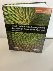 Health Information Management Technology: An Applied Approach AHIMA 4th Edition