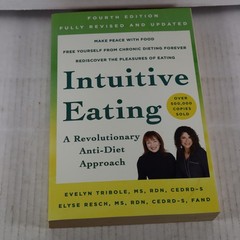 Intuitive Eating, 4th Edition – Evelyn Tribole, MS, RDN|Elyse Resch, MS, RDN…