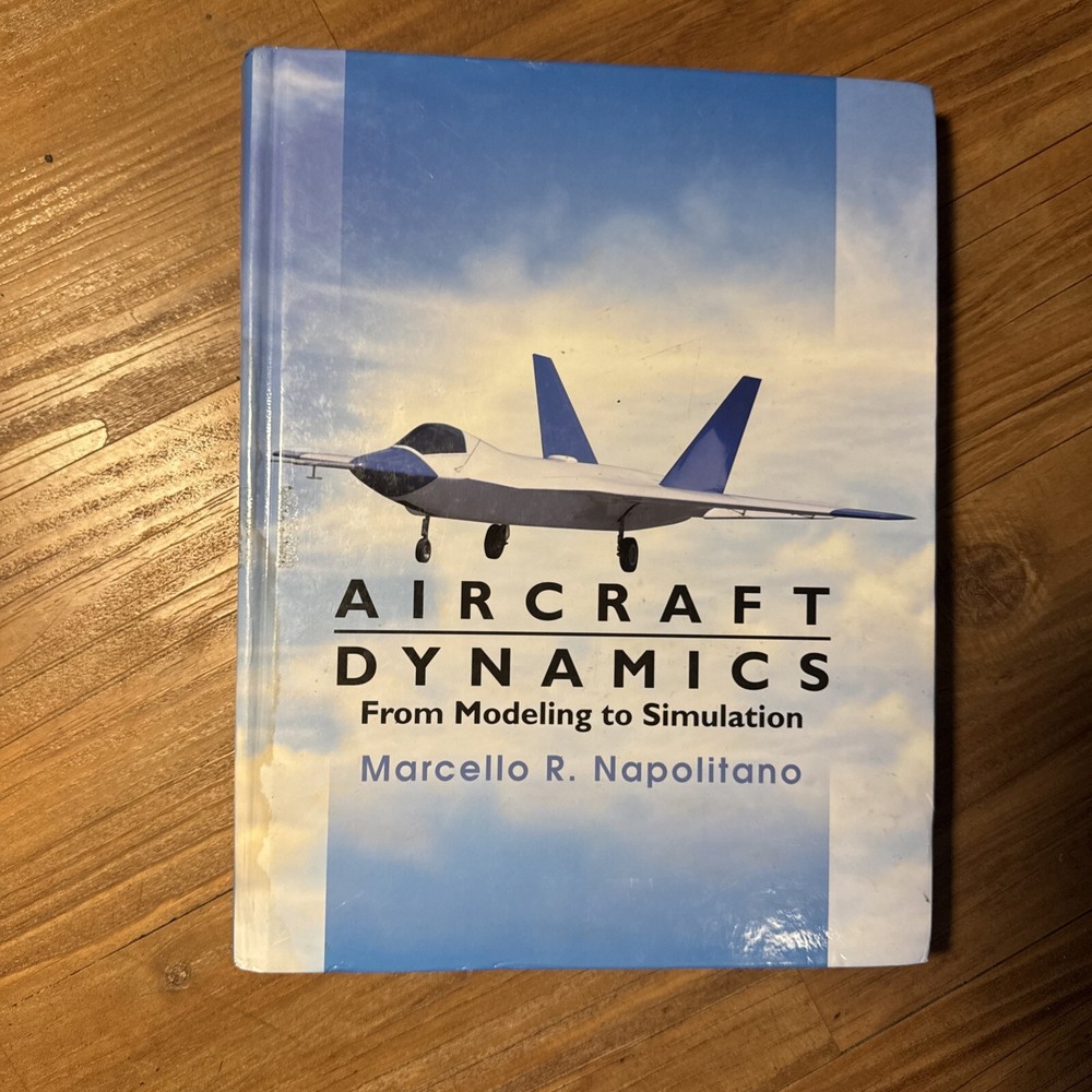 Aircraft Dynamics: From – Hardcover, by Napolitano Marcello R. – Acceptable n