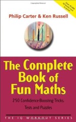 The Complete Book of Fun Maths: 250 Confidence-boosting Tricks,