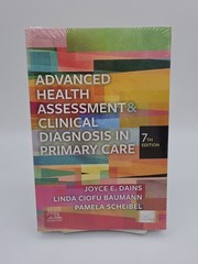 Advanced Health Assessment & Clinical Diagnosis in Primary Care 7th Ed SEALED
