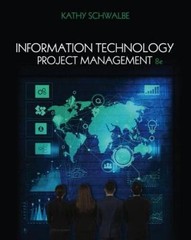 Information Technology Project Management – Paperback By Schwalbe, Kathy – GOOD