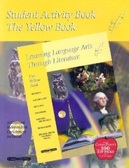 Student Activity Book: The Yellow Book (Learning Language Arts Through Liter…