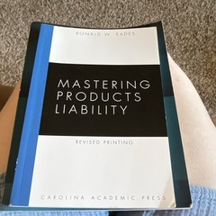 Carolina Academic Press Mastering Products Liability Revised Printing PB 2008