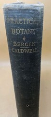 1911 “Practical Botany” by J.Y. Bergan & O.W. Caldwell, HC