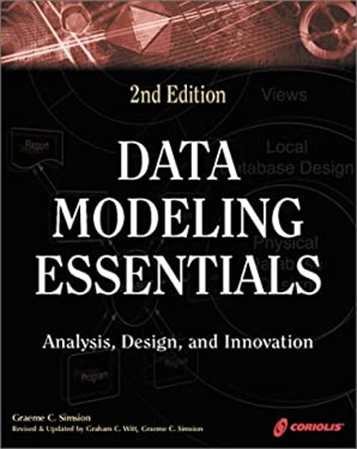 Data Modeling Essentials : A Comprehensive Guide to Data Analysis