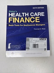 Baker’s Health Care Finance :Basic Tools for Nonfinancial Manage. 6th Ed. W/Code