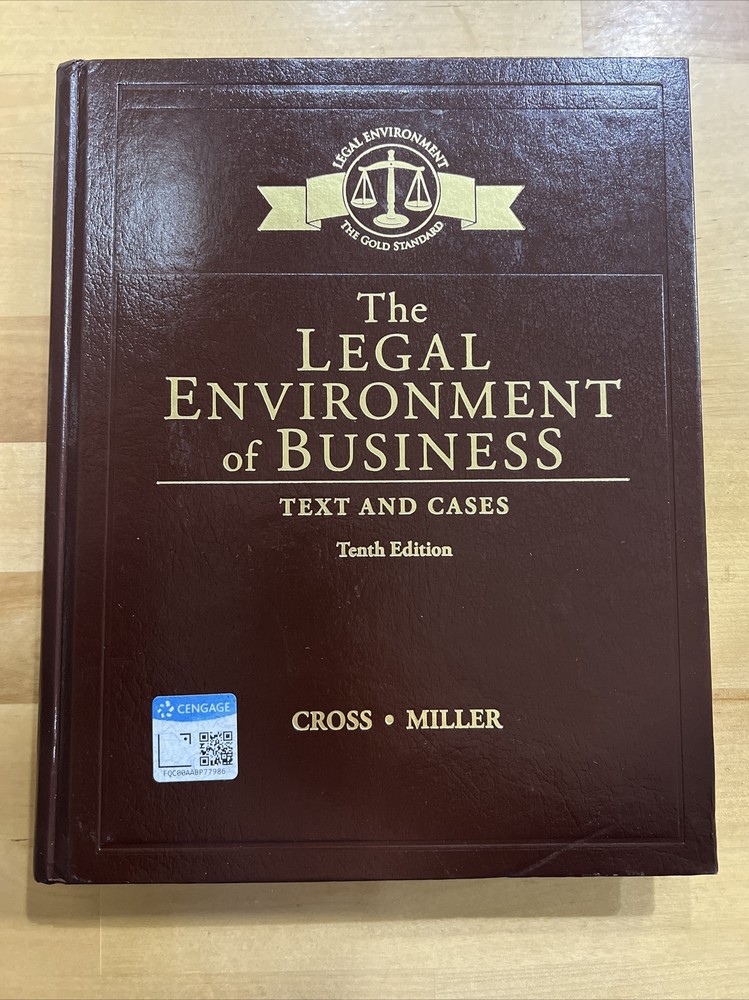 The Legal Environment of Business : Text and Cases 10 Edition, Hardcover
