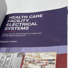 Health Care Facility Electrical Systems 2021 Based on 2020 NEC Stephen Lipster