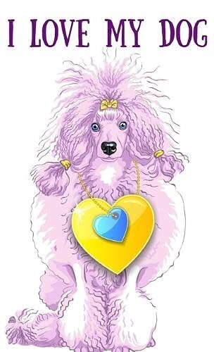 I love my dog: Unlined Cute COLORED PAGES Journal Notebook to Write in for dog l