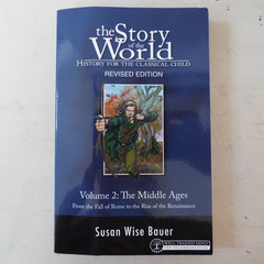 The Story of the World Volume 2 The Middle Ages Revised Edition Book