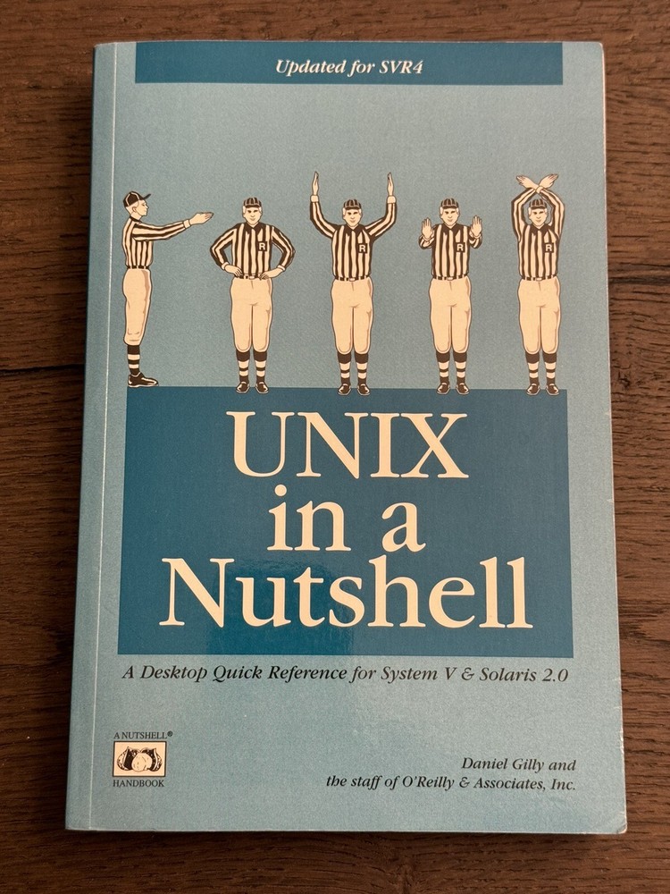 In a Nutshell (o’Reilly) Ser.: UNIX : Desktop Quick Reference for System V…