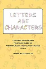 Letters are Characters: A Play-Based, – Hardcover, by Ugurlu PhD Caroline – Good