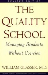 The Quality School – 9780060952860, paperback, William Glasser MD