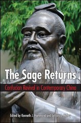 Sage Returns : Confucian Revival in Contemporary China by Hammond Richey (2015,
