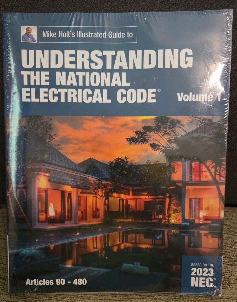 NEW Mike Holt’s 2023 Understanding the National Electrical Code, Vol. 1
