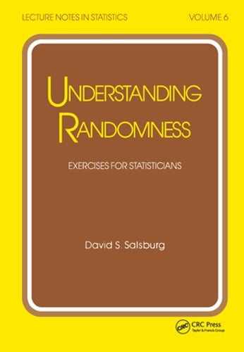 Understanding Randomness: Exercises for Statisticians by David S Salsburg: New