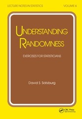 Understanding Randomness: Exercises for Statisticians by David S Salsburg: New