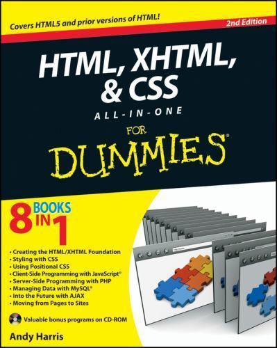 HTML, XHTML and CSS All-In-One For Dummies by Andy Harris