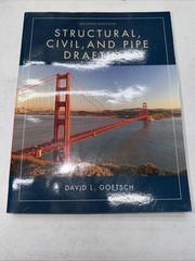 Structural, Civil and Pipe Drafting by David L. Goetsch (2013, Trade Paperback)