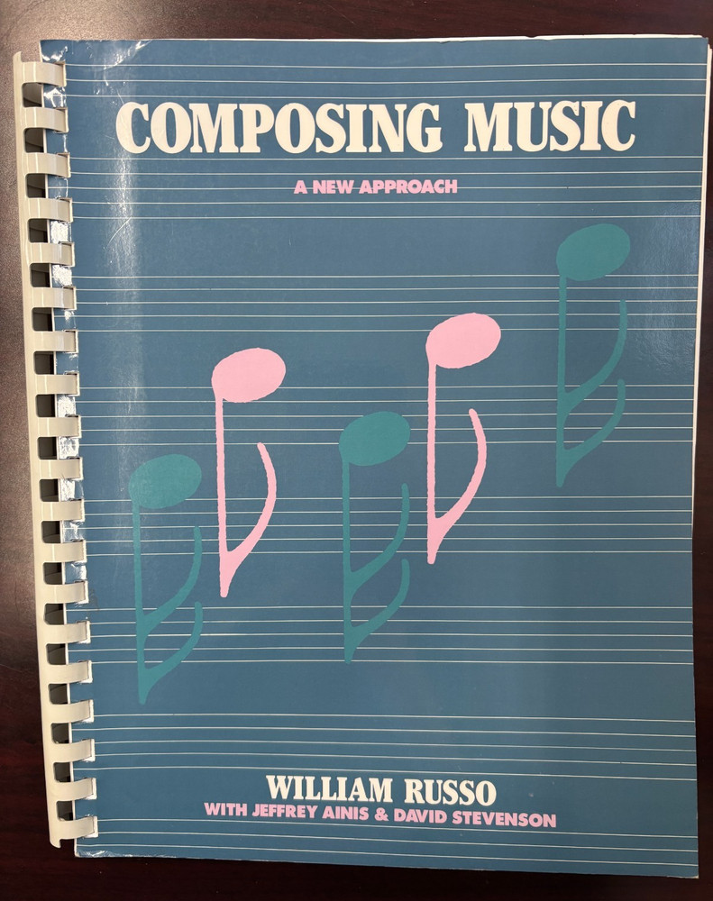 Composing Music : A New Approach by William Russo, Paperback, Spiral-bound