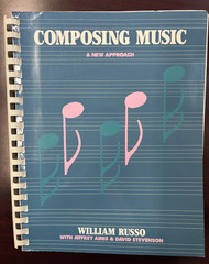 Composing Music : A New Approach by William Russo, Paperback, Spiral-bound