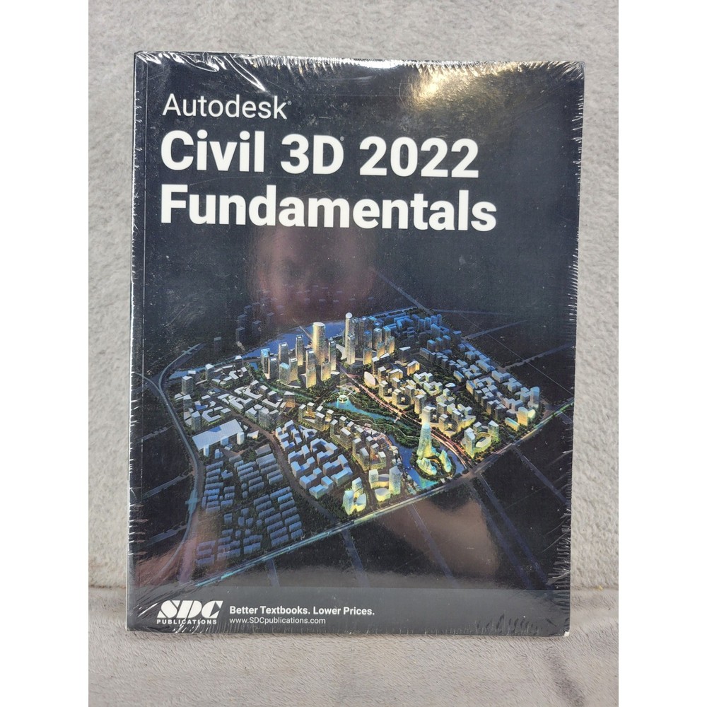 Autodesk Civil 3D 2022 Fundamentals Textbook SDC Publications 9781630574161