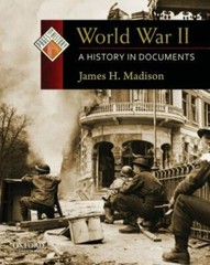 World War II: A History in Documents (Pages from History) by Madison, James H.