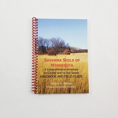 Savanna Soils of Minnesota by Steven F. Nelson Signed 1st Edition 2011