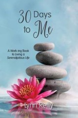 30 Days to Me: A Work-Ing Book to Living a Serendipitous Life – Paperback – GOOD
