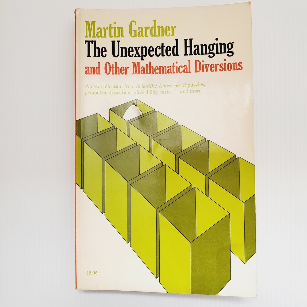 The Unexpected Hanging And Other Mathematical Diversions Book by Martin Gardner