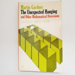 The Unexpected Hanging And Other Mathematical Diversions Book by Martin Gardner