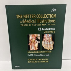The Netter Collection of Medical Illustrations: Musculoskeletal System, Volume 6