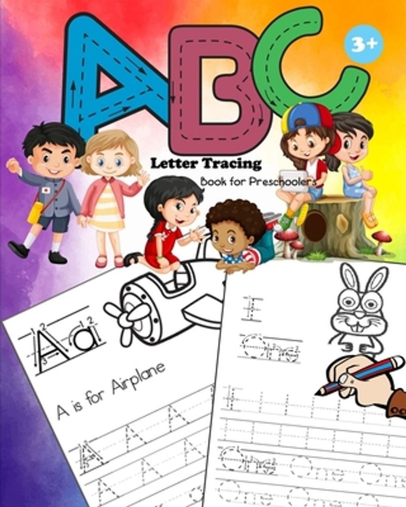 ABC Letter Tracing for Preschoolers: Alphabet and Number Handwriting Practice Wo