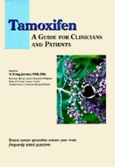 Tamoxifen: A Guide for Clinicians and Patients by DSc Jordan, V Craig, Ph.D.