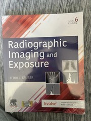 Radiographic Imaging and Exposure by Terri L. Fauber (2020, Trade Paperback)