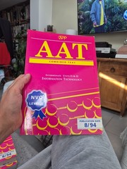 AAT NVQ: INFORMATION TECHNOLOGY INTERMEDIATE Units 21 & 22 (COMBINED TEXT) Book
