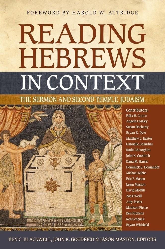 Reading Hebrews in Context: The Sermon and Second Temple Judaism