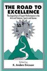The Road To Excellence: The Acquisition of Expert Perfor… Paperback / softback