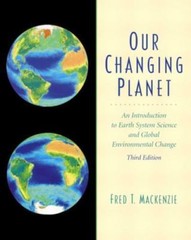 Our Changing Planet: An Introduction to Earth System Science and Global…